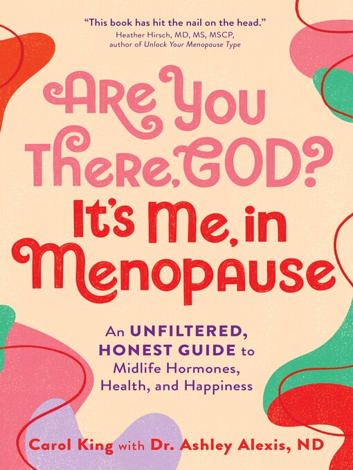 Title details for Are You There, God? It's Me, In Menopause by Carol King - Wait list